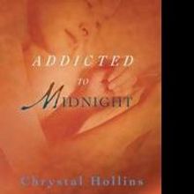 Chrystal Hollins Releases ADDICTED TO MIDNIGHT