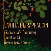 Gotham Chamber Opera Presents LA HIJA DE RAPPACCINI, 6/17 & 24
