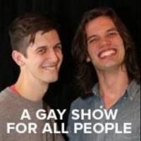 A GAY SHOW FOR ALL PEOPLE Set for The Duplex, 2/8