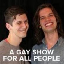 A GAY SHOW FOR ALL PEOPLE Set for The Duplex, 2/8