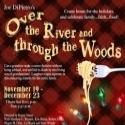 OVER THE RIVER AND THROUGH THE WOODS Plays The City Theatre, Now thru 12/23