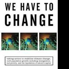 'We Have to Change' Exposes Problems Affecting the World
