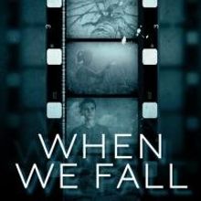 Peter Giglio's New Book, WHEN WE FALL, is Now Available