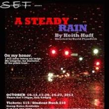 Springs Ensemble Theatre's A STEADY RAIN Opens Tomorrow