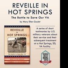 Mary Ellen Goulet Releases 'Reveille in Hot Springs: The Battle to Save Our VA'