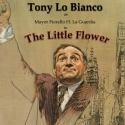 Tony Lo Bianco Reprises Role in MNA Productions' THE LITTLE FLOWER, Opening…