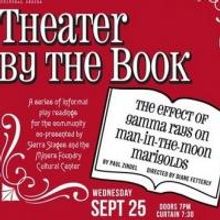 Sierra Stages to Present THE EFFECT OF GAMMA RAYS ON MAN-IN-THE-MOON-MARIGOLDS Readin