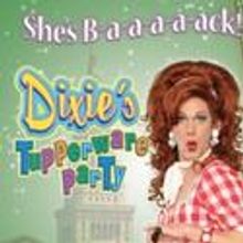 DIXIE'S TUPPERWARE PARTY Returns to PlayhouseSquare Tonight