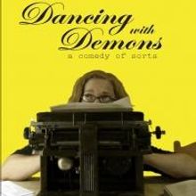Oculus Theater Presents DANCING WITH DEMONS, Now thru 9/29