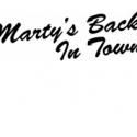 MARTY'S BACK IN TOWN Makes World Premiere at The Skybox at the Adrienne Theatre, Now…