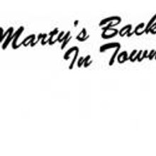 MARTY'S BACK IN TOWN Makes World Premiere at The Skybox at the Adrienne Theatre, Now 