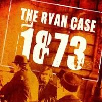Live IN Theater Productions Presents CARLO D'AMORE'S THE RYAN CASE 1873 andTHE…