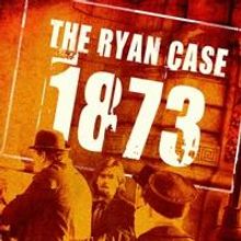 Live IN Theater Productions Presents CARLO D'AMORE'S THE RYAN CASE 1873 andTHE LOMBAR