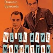BWW Reviews: WE'LL HAVE MANHATTAN: The Early Work of Rodgers & Hart by Dominic Symond