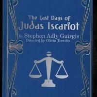 CSULB Theatre Arts Presents THE LAST DAYS OF JUDAS ISCARIOT, Now thru 3/8
