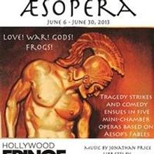 Hollywood Fringe Spotlight - Part 6: AESOPERA and More