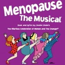 MENOPAUSE THE MUSICAL Coming to PPAC, 5/30-31
