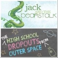 ShenanArts to Present Presbury's JACK AND THE BEANSTALK and HIGH SCHOOL DROPOUTS FROM