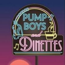 PUMP BOYS AND DINETTES Makes a Pit Stop at Skylight Music Theatre, Now thru 3/24