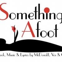 The Armonk Players Present SOMETHING'S AFOOT Tonight