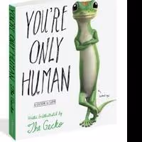 GEICO Gecko Releases First Book 'You're Only Human: A Guide to Life'