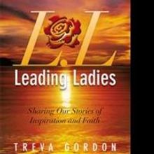 Treva Gordon Publishes Self-Help Book, LEADING LADIES