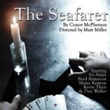 Seanachai to Present THE SEAFARER at The Den Theatre, 11/27-1/5