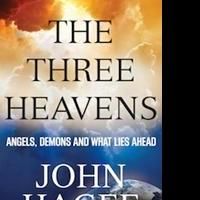 John Hagee Launches THE THREE HEAVENS