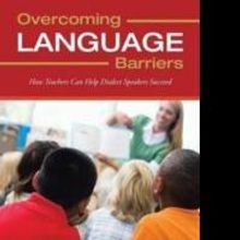 OVERCOMING LANGUAGE BARRIERS Explores Black English