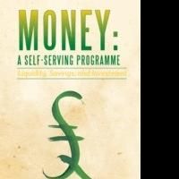 Roger Wilson Shares Advice on Money Handling in MONEY: A SELF-SERVING PROGRAMME