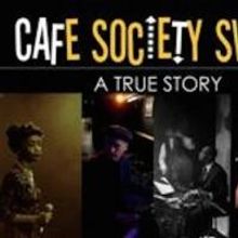 CAFE SOCIETY SWING to Play Leicester Square Theatre, 17-21 June