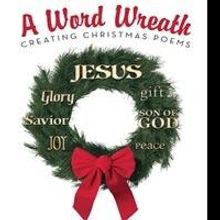 'A Word Wreath: Creating Christmas Poems' is Released