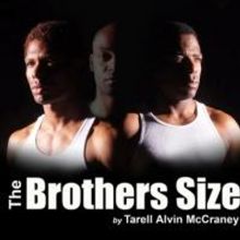 THE BROTHERS SIZE to Run 6/7-7/27 at the Fountain