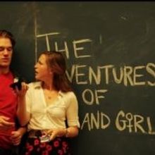 THE ADVENTURES OF BOY AND GIRL Plays FringeNYC thru 8/25