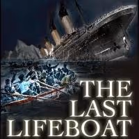 CTSA Presents THE LAST LIFEBOAT, Beginning Tonight