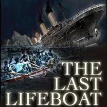 CTSA Presents THE LAST LIFEBOAT, Beginning Tonight