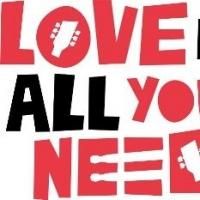 New Beatles Show LOVE IS ALL YOU NEED to Launch UK Tour