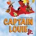 Bay Street Players' Young People's Theatre Presents CAPTAIN LOUIE JR, Now thru 10/21