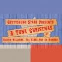 Gettysburg Stage Presents A TUNA CHRISTMAS, 12/7-15