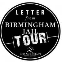 Red Mountain Theatre Kicks Off Statewide Tour of LETTER FROM BIRMINGHAM JAIL Today