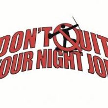 DON'T QUIT YOUR NIGHT JOB Set for 3-Month Run at 54 Below, Begin. 11/21