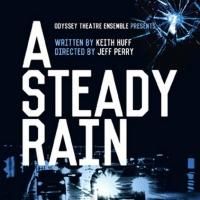 Odyssey Extends A STEADY RAIN Through 5/11; Will Play Guthrie Theatre this Fall