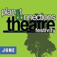 THE HOME Set for 6th Annual Planet Connections Theatre Festivity, 5/12-6/8