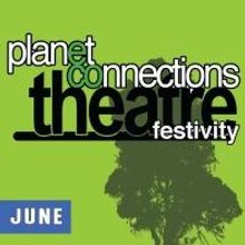 THE HOME Set for 6th Annual Planet Connections Theatre Festivity, 5/12-6/8
