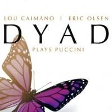 Dyad Plays Puccini Plays CD Release Party Tonight