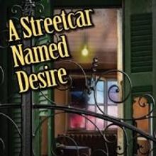 Runway Theatre's A STREETCAR NAMED DESIRE Opens 5/31