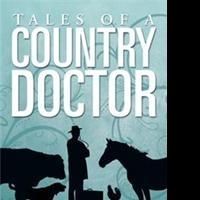 TALES OF A COUNTRY DOCTOR is Released