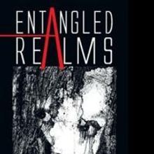 Rick Hobbs Releases ENTANGLED REALMS