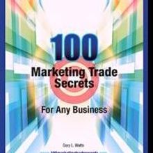 Gary Watts Reveals 100 MARKETING TRADE SECRETS FOR ANY BUSINESS
