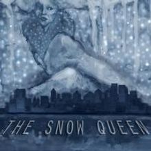 Performance Project at University Settlement Presents Rob Benson's SNOW QUEEN, 5/17-1